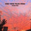 Download track Hari Yang Telah Pergi