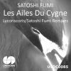 Download track Les Ailes Du Cygne (Phase 3.1 Mix)