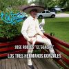 Download track Los Tres Hermanos Gonzales