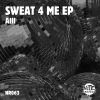 Download track Sweat 4 Me (Original Mix)