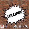 Download track Lollipop (Extended Mix)