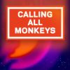 Download track Calling All Monkeys