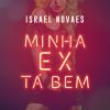 Download track Minha Ex Tá Bem