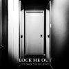 Download track Lock Me Out