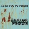 Download track Love You To Pieces