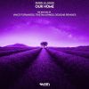 Download track Our Home (Vince Forwards Remix)