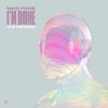 Download track I'm Done (The Bestseller, Paul Chase Remix)