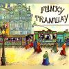 Download track Funky Tramway