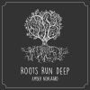 Download track Roots Run Deep