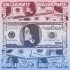 Download track Dollar Party