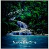 Download track Maybe This Time