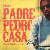 Download track Padre Pedro Casa