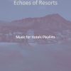 Download track Paradise Like Moods For Resorts