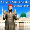 Download track Ya Nabi Salam Alaika