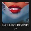 Download track Fake Love (DUBU Remix)