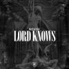 Download track Lord Knows