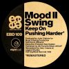 Download track Keep On Pushing Harder (Mood II Swing L Mix)