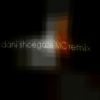 Download track Dani Shoegaze MC Remix