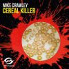 Download track Cereal Killer (Radio Edit)