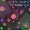 Download track I Only Listen To You (Paul Lock Remix)