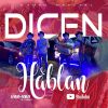 Download track Dicen Y Hablan