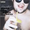 Download track Bunda Pra Baixo, Bunda Pra Cima (Remix)
