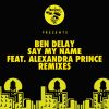 Download track Say My Name (Superdope Remix)