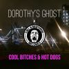 Download track Cool Bitches And Hot Dogs (Dorothy's Ghost Remix)