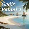 Download track Gadis Pantai 2