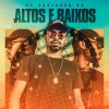 Download track Altos E Baixos