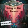 Download track Going To The Future (Original Mix)