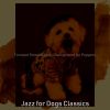 Download track Sophisticated Smooth Jazz Saxophone - Vibe For Sweet Dogs