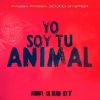 Download track Yo Soy Tu Animal