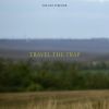 Download track Travel The Trap