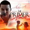 Download track MI Primer Amor