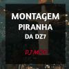 Download track Montagem Piranha Da Dz7 (Slowed)