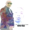 Download track BETTER DAYS (Soulful Mix)