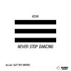 Download track Never Stop Dancing