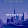 Download track Scintillating Solo Piano Jazz - Vibe For Gourmet Restaurants