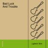 Download track Bad Luck And Trouble