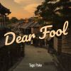 Download track Dear Fool