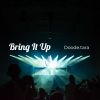 Download track Bring It Up