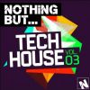 Download track Nothing But... Tech House, Vol. 3 (Continuous Mix 2)