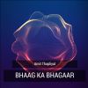 Download track Bhaag Ka Bhagaar