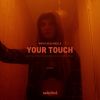 Download track Your Touch (Extended)