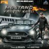 Download track Mustang Yaar Di Kaali