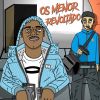 Download track Os Menor Revoltado