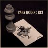 Download track Para Bobo E Rei