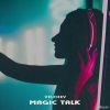 Download track Magic Talk