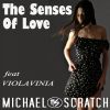 Download track Michael Scratch DeeJay Feat Violavinia - The Senses Of Love [Radio Version] 